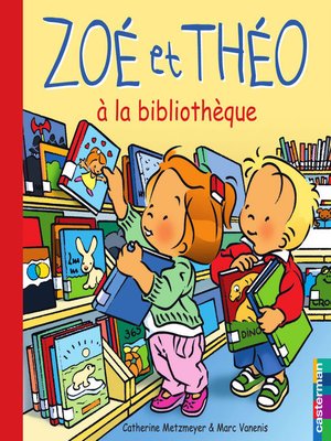 cover image of Zoé et Théo (Tome 28)--Zoé et Théo à la bibliothèque